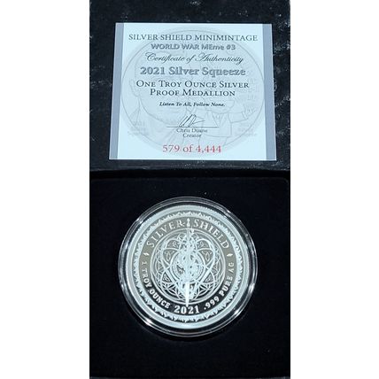 1 Oz Silver Collectible 2021 Silver Shield SILVER SQUEEZE World War # 579 Of 444
