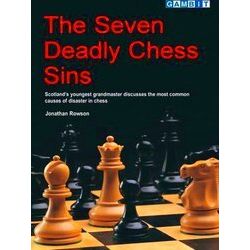 The Seven Deadly Chess Sins