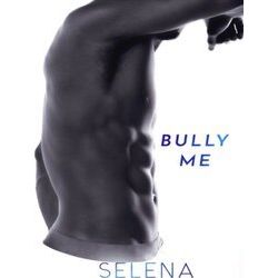 Willow Heights Prep Academy: The Elite: Bully Me