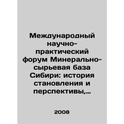 International Scientific and Practical Forum Mineral and Raw Materials Base of