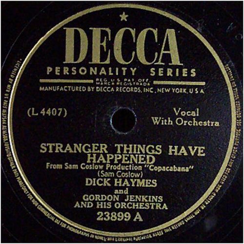 Decca 78 #23899 - "Stranger Things Have Happened" & "Je Vous Aime" - Dick Haymes
