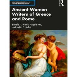 Routledge Sourcebooks For The Ancient World Ancient Women Writers Of Greece And