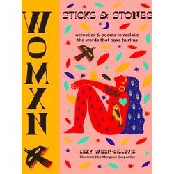 Womxn: Sticks and Stones