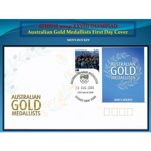 ATHENS XXVIII Olympic Games Australian Gold: Men's Hockey FDC 30/8/04 [GOLD]