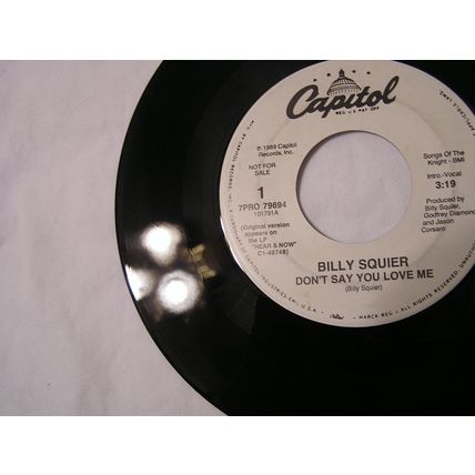 Billy Squier Promo 45-DON'T SAY YOU LOVE ME