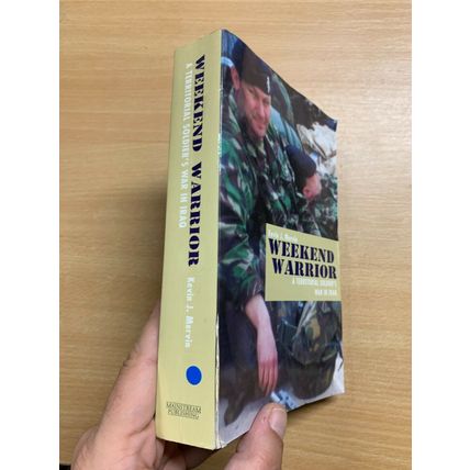 2005 "WEEKEND WARRIOR" TERRITORIAL SOLDIER'S WAR IN IRAQ PAPERBACK BOOK (P3)