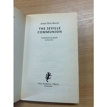 1999 ARTURO PEREZ-REVERTE "THE SEVILLE COMMUNION" FICTION PAPERBACK BOOK (P3)