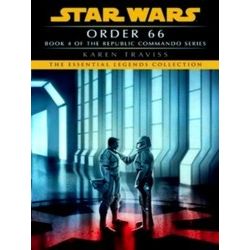 Star Wars: Republic Commando - Legends; Order 66: Star Wars Legends (Republic Co
