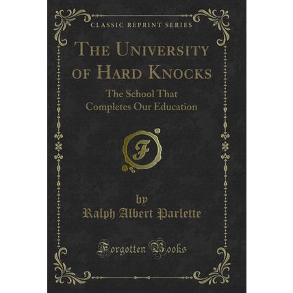 The University of Hard Knocks: The School That Completes Our Education