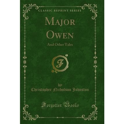 Major Owen: And Other Tales (Classic Reprint)