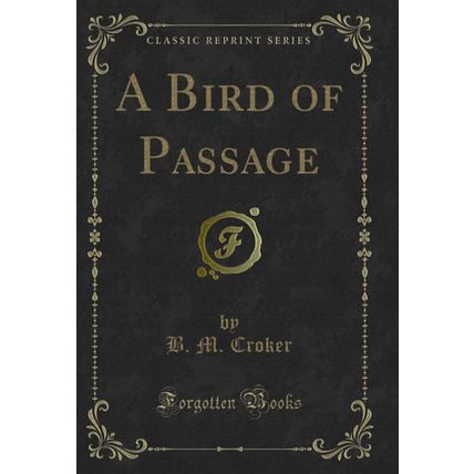A Bird of Passage (Classic Reprint)
