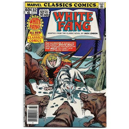 Marvel Classics Comics #32 (1977) *Marvel Comics / White Fang / Jack London*