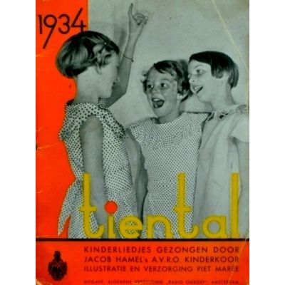 Tiental 1934 - Kinderliedjes Gezongen Door Jacob Hamel's A.V.R.O. Kinderkoor by