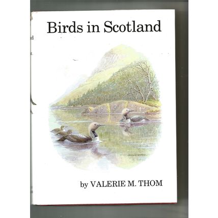 BIRDS IN SCOTLAND/VALERIE M THOM