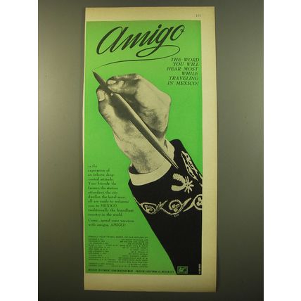 1961 Mexican Government Tourism Department Ad - Amigo The word you will hear
