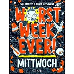 Worst Week Ever - Mittwoch