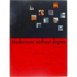Modernism Without Dogma