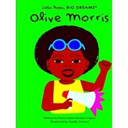 Little People, Big Dreams Olive Morris