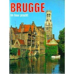 Brugge En Haar Pracht