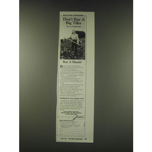 1988 Mantis Tillers Ad - Don't buy a big tiller for a small job