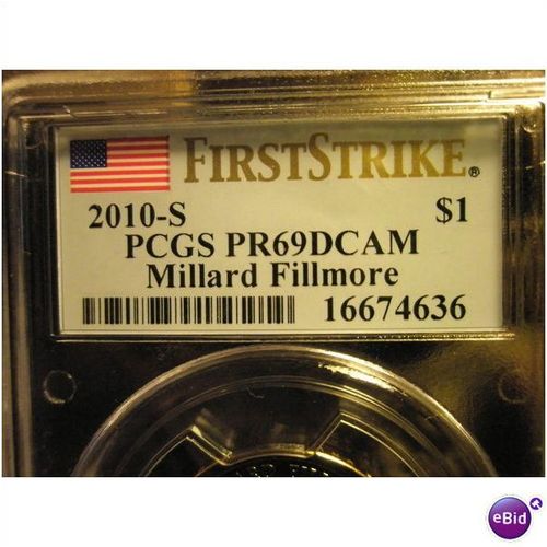 2010 S PCGS *FIRST STRIKE* Millard Fillmore $1 (F SHIP)