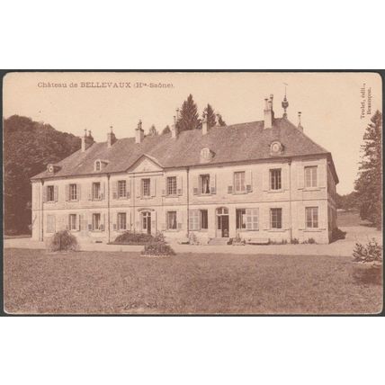 Château de Bellevaux, Haute Saône, 1905 - Teulet CPA