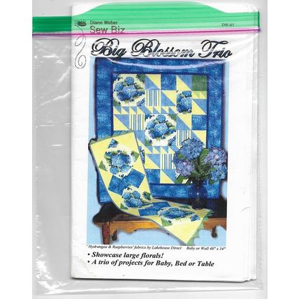 Sew Biz DW-07 Big Blossom Trio Baby/Wall, Bed, Runner Quilt Patterns ©2003