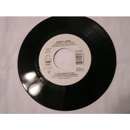 Quincy Jones 45-I'LL BE GOOD TO YOUx2 Ray Charles Chaka Khan