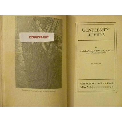 1913 ILLUSTRATED 1st EDITION GENTLEMAN ROVERS E ALEXANDER POWELL AMERICAN HEROES
