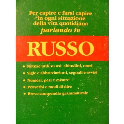 IO PARLO RUSSO MANUALE DI CONVERSAZIONE CON PRONUNCIA FIGURATA ITALIAN RUSSIAN