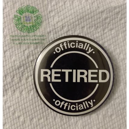 OFFICIALLY RETIRED BLACK & WHITE PINBACK