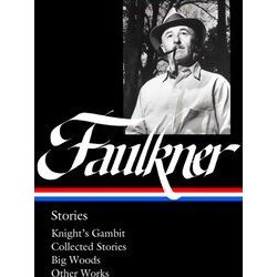 William Faulkner: Stories (Loa 375)