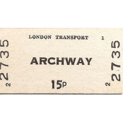 London Transport Edmondson Ticket - Archway - 15p.