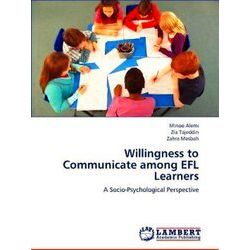 Willingness to Communicate Among Efl Learners