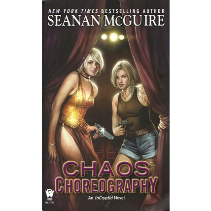 Chaos Choreography by Seanan McGuire ( DAW Books | 1st. Printing | 2016 )