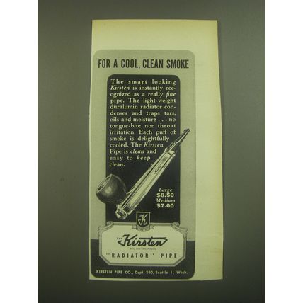 1946 Kirsten Radiator Pipe Ad - For a cool, clean smoke