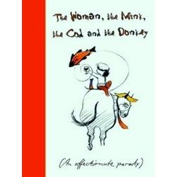 The Woman, The Mink, The Cod And The Donkey