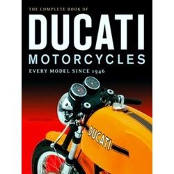 Complete Book Of Ducati Motorcycles