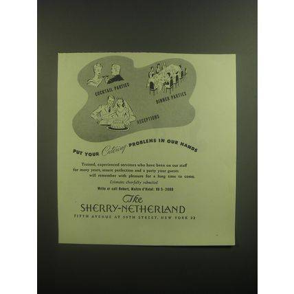 1946 The Sherry-Netherland Hotel Ad - Put your catering problems in our hands