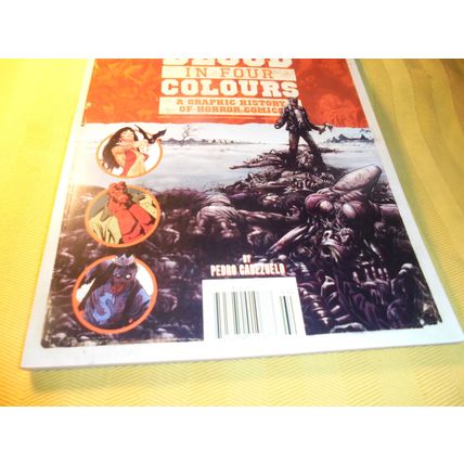 Blood in Four Colors: A Graphic History of HORROR COMICS Trade Paperback! 2016