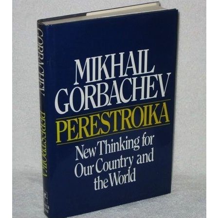 Perestroika: New Thinking for Our Country Mikhail Gorbachev 1987 Hardcover Book