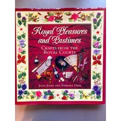 Royal Pleasures and Pastimes
