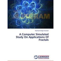 A Computer Simulated Study On Applications Of Fractals