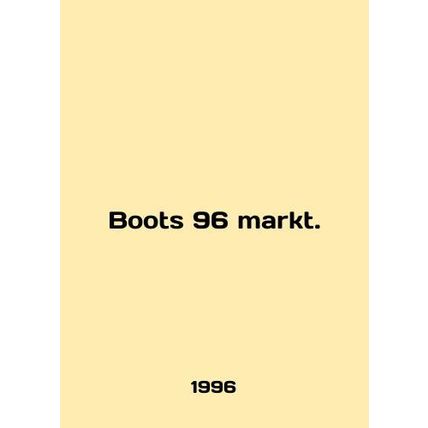 Boots 96 markt. In German /Boots 96 markt.
