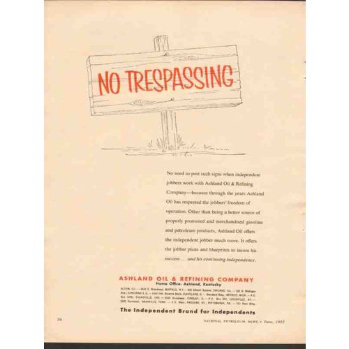 ASHLAND OIL REFINING CO 1955 No Trespassing jobbers freedom vintage ad