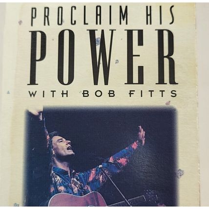 Proclaim His Power w/ Bob Fitts Praise Worship 1993 Hosanna Music Cassette Tape
