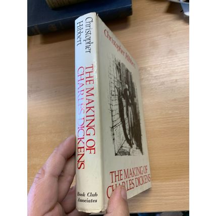 1968 "THE MAKING OF CHARLES DICKENS" CHRISTOPHER HIBBERT HARDBACK BOOK (P4)