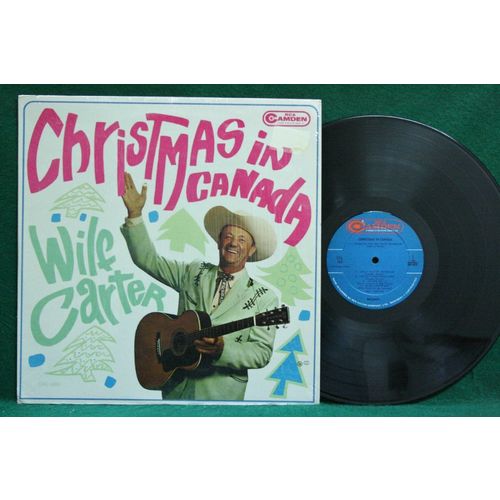 Wilf Carter - Christmas in Canada - CAL 889 - EX