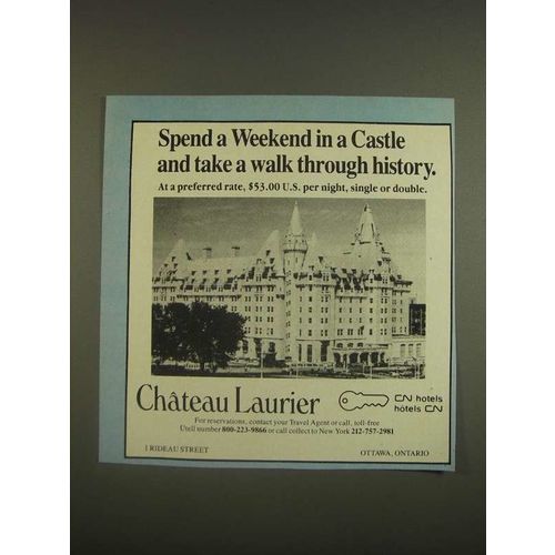 1985 Chateau Laurier Hotel Ad - Spend a weekend in a castle