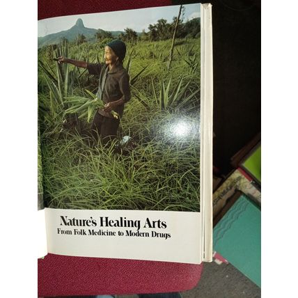 Nature's Healing Arts - From Folk Medicine to Modern Drugs by Lonnielle Aikman